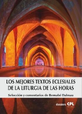 Dalmau |  Los mejores textos eclesiales de la Liturgia de las Horas | eBook | Sack Fachmedien