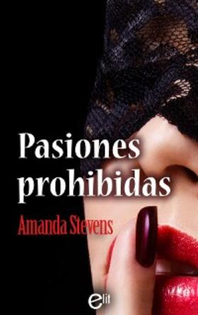 Stevens |  Pasiones prohibidas | eBook | Sack Fachmedien