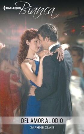 Clair |  Del amor al odio | eBook | Sack Fachmedien