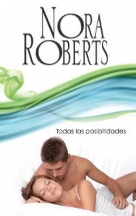 Roberts |  Todas las posibilidades | eBook | Sack Fachmedien