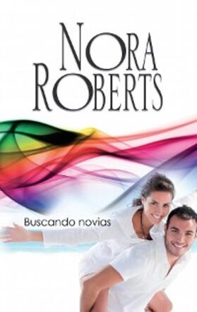 Roberts |  Buscando novias | eBook | Sack Fachmedien