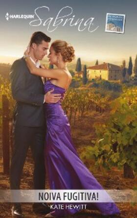 Hewitt |  Noiva fugitiva! | eBook | Sack Fachmedien