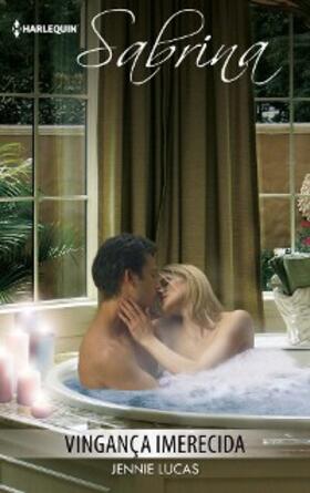 Lucas |  Vingança imerecida | eBook | Sack Fachmedien