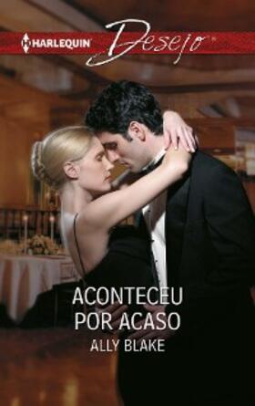 Blake |  Aconteceu por acaso | eBook | Sack Fachmedien