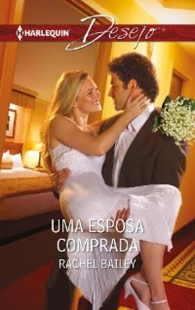 Bailey |  Uma esposa comprada | eBook | Sack Fachmedien