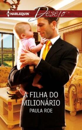 Roe |  A filha do milionário | eBook | Sack Fachmedien