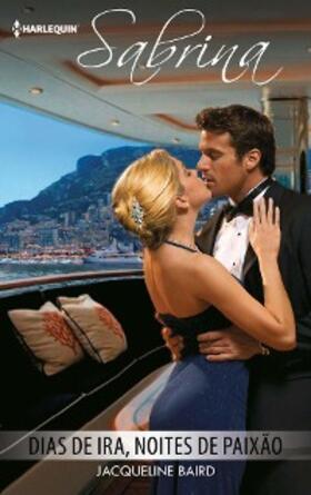 Baird |  Dias de ira, noites de paixão | eBook | Sack Fachmedien