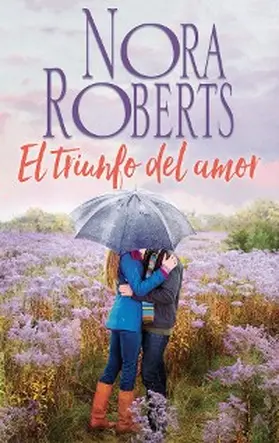 Roberts |  El triunfo del amor | eBook | Sack Fachmedien