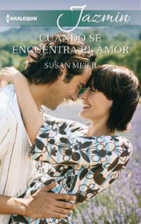 Meier |  Cuando se encuentra el amor | eBook | Sack Fachmedien