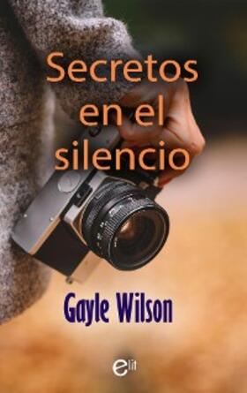 Wilson |  Secretos en el silencio | eBook | Sack Fachmedien