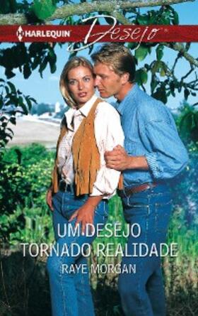 Morgan |  Um desejo tornado realidade | eBook | Sack Fachmedien