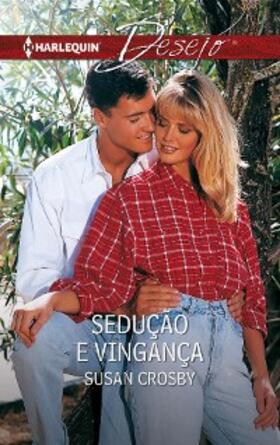 Crosby |  Sedução e vingança | eBook | Sack Fachmedien