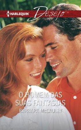 Mccauley |  O homem das suas fantasias | eBook | Sack Fachmedien