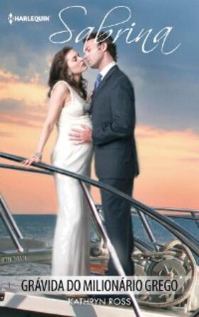 Ross |  Grávida do milionário grego | eBook | Sack Fachmedien