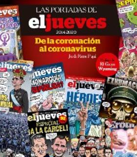 Riera Pujal |  Las portadas de El Jueves (2014-2020). De la coronación al coronavirus | eBook | Sack Fachmedien