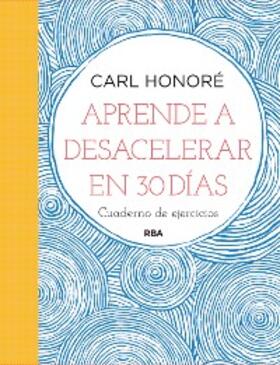Honoré |  Aprende a desacelerar en 30 días | eBook | Sack Fachmedien