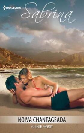 West |  Noiva chantageada | eBook | Sack Fachmedien