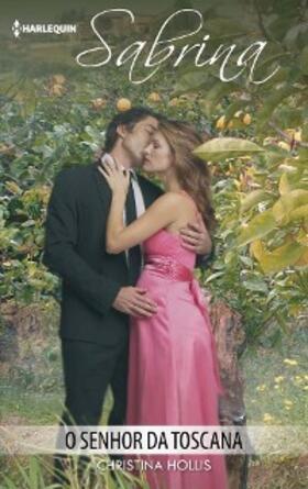 Hollis |  O senhor da toscana | eBook | Sack Fachmedien