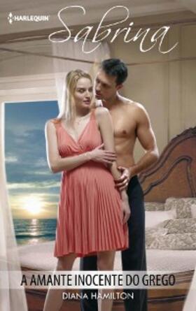 Hamilton |  A amante inocente do grego | eBook | Sack Fachmedien