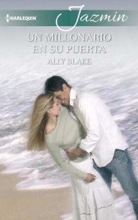 Blake |  Un millonario en su puerta | eBook | Sack Fachmedien