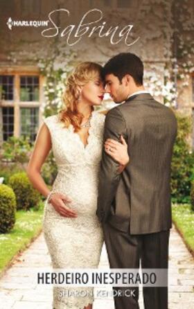 Kendrick |  Herdeiro inesperado | eBook | Sack Fachmedien