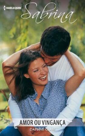 Clair |  Amor ou vingança | eBook | Sack Fachmedien