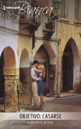 Ross |  Objetivo: casarse | eBook | Sack Fachmedien