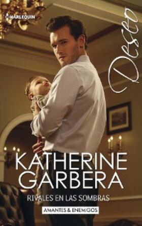 Garbera |  Rivales en las sombras | eBook | Sack Fachmedien