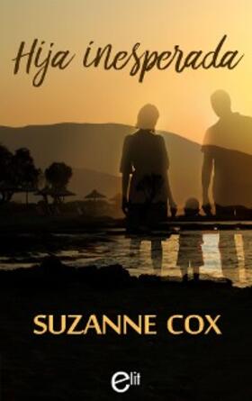 Cox |  Hija inesperada | eBook | Sack Fachmedien
