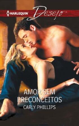 Phillips |  Amor sem preconceitos | eBook | Sack Fachmedien