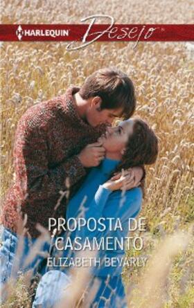 Bevarly |  Proposta de casamento | eBook | Sack Fachmedien