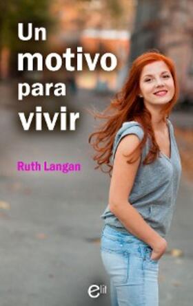 Langan |  Un motivo para vivir | eBook | Sack Fachmedien