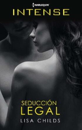 Childs |  Seducción legal | eBook | Sack Fachmedien