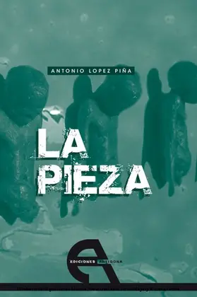López Piña |  La pieza | eBook | Sack Fachmedien