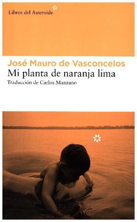 Vasconcelos |  Mi planta de naranja lima | Buch |  Sack Fachmedien
