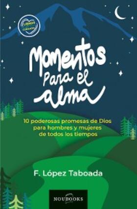 López Taboada |  Momentos para el alma | eBook | Sack Fachmedien