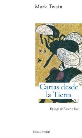 Twain |  Cartas desde la Tierra | eBook | Sack Fachmedien