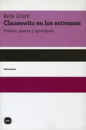 Girard |  Clausewitz en los extremos | eBook | Sack Fachmedien