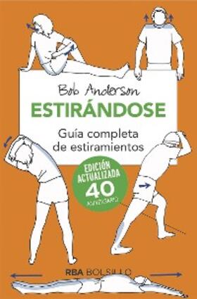 Anderson |  Estirándose. Guía completa de estiramientos | eBook | Sack Fachmedien