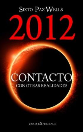 Paz Wells |  2012 Contacto con otras realidades | eBook | Sack Fachmedien