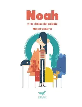 Gutiérrez Tejedor |  Noah y los dioses del paisaje | eBook | Sack Fachmedien