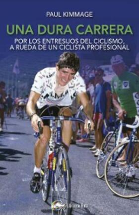 Kimmage |  Una dura carrera | eBook | Sack Fachmedien