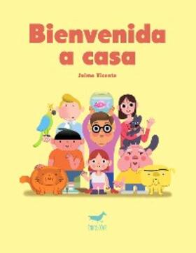 Vicente |  Bienvenida a casa | eBook | Sack Fachmedien