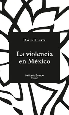 Huerta |  La violencia en México | eBook | Sack Fachmedien