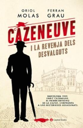 Molas / Grau |  Cazeneuve i la revenja dels desvalguts | eBook | Sack Fachmedien