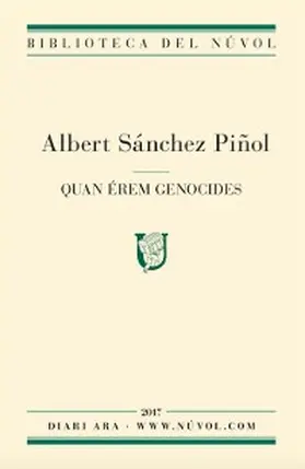 Sánchez Piñol |  Quan érem genocides | eBook | Sack Fachmedien