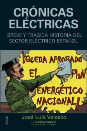Velasco Garasa |  Crónicas eléctricas | eBook | Sack Fachmedien