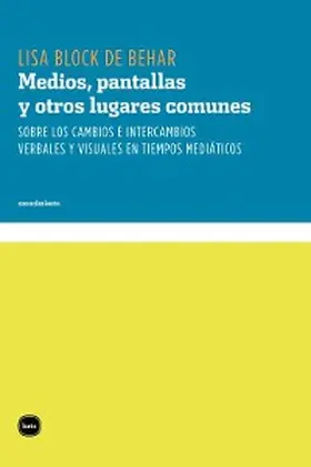 de Behar |  Medios, pantallas y otro lugares comunes | eBook | Sack Fachmedien