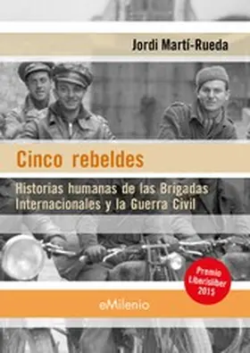 Martí-Rueda |  Cinco rebeldes (epub) | eBook | Sack Fachmedien