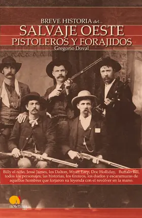 Doval Huecas |  Breve Historia del Salvaje oeste. Pistoleros y forajidos | eBook | Sack Fachmedien